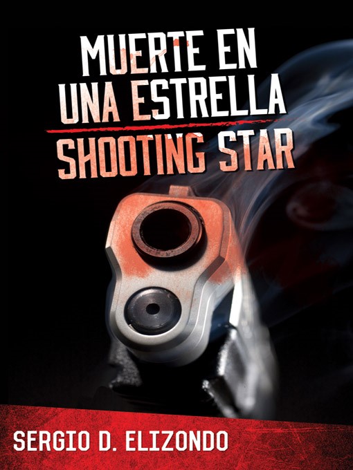 Title details for Muerte en una estrella / Shooting Star by Sergio D. Elizondo - Available
